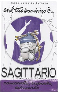 Se il tuo bambino è... Sagittario Religion & Esotericism