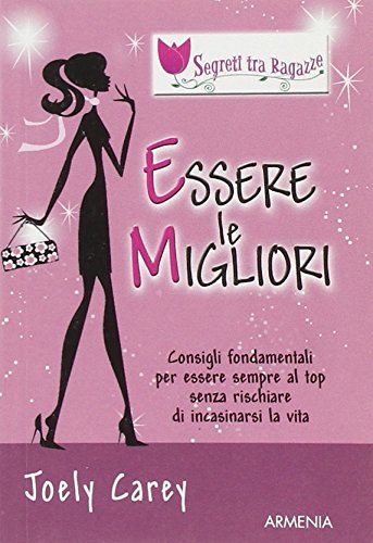 Essere le migliori. Segreti tra ragazze Education