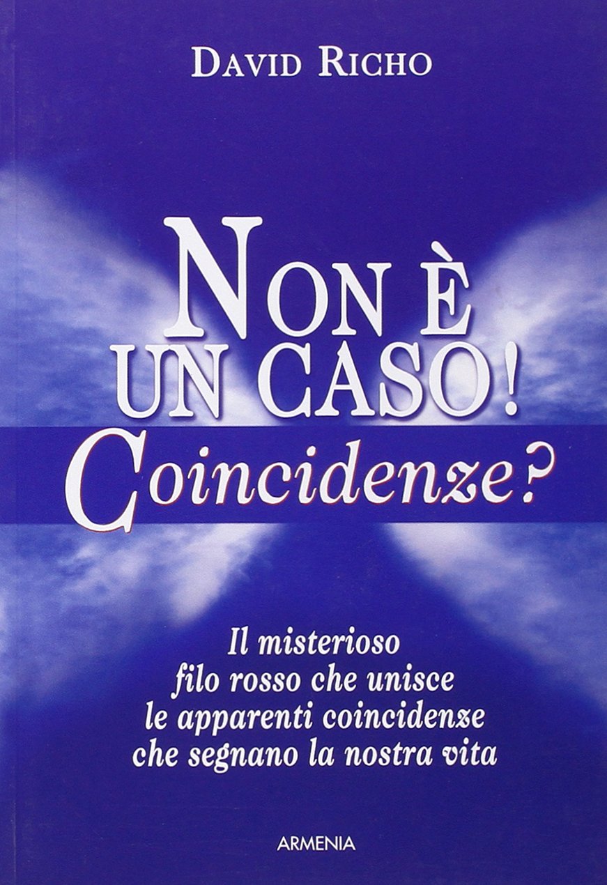 Non è un caso! Coincidenze? (L' uomo e l'ignoto) Religion & Esotericism