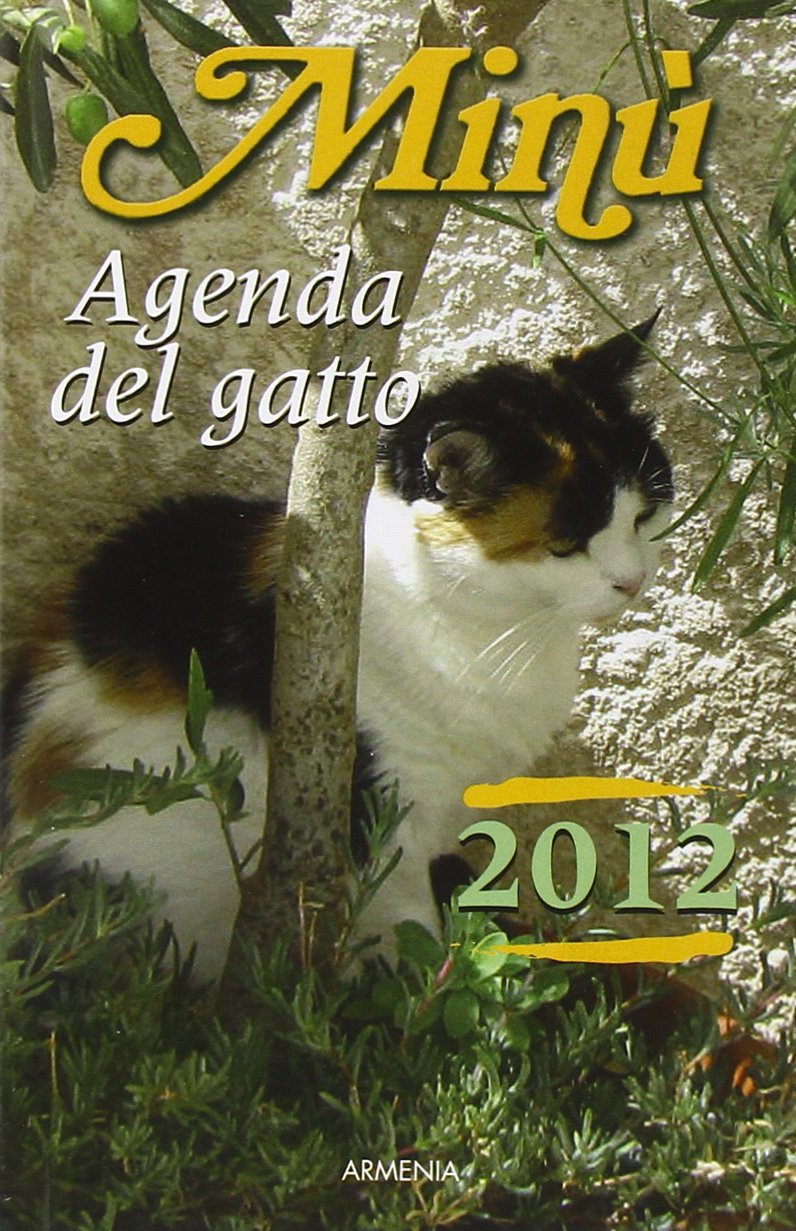 Minù. Agenda del gatto 2012 Pets
