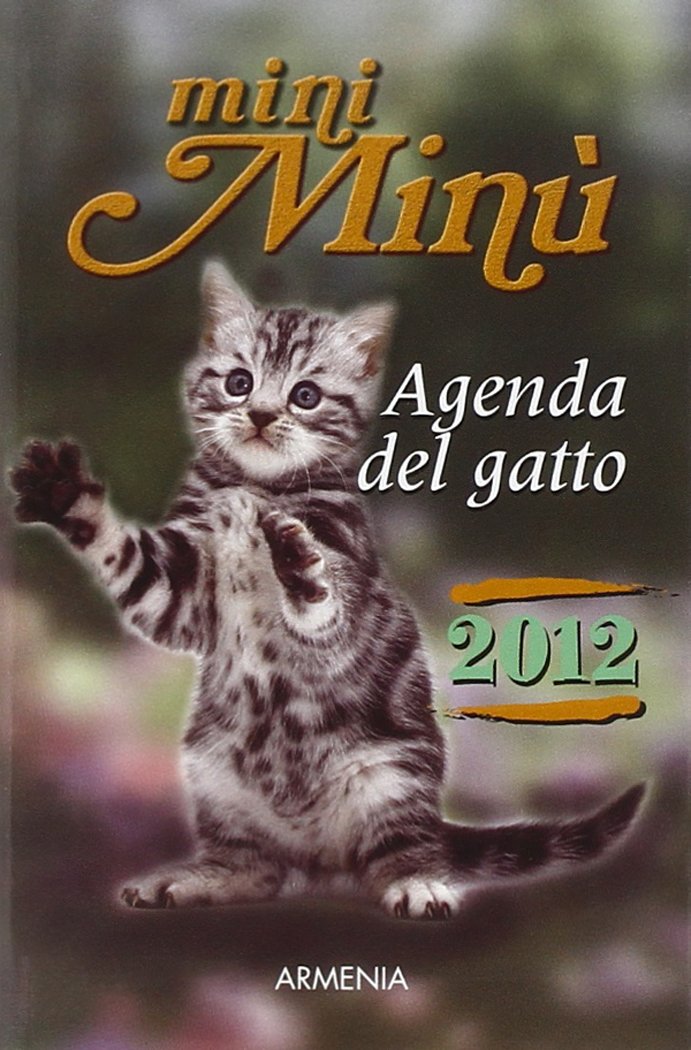 Mini Minù. Agenda del gatto 2012 Pets