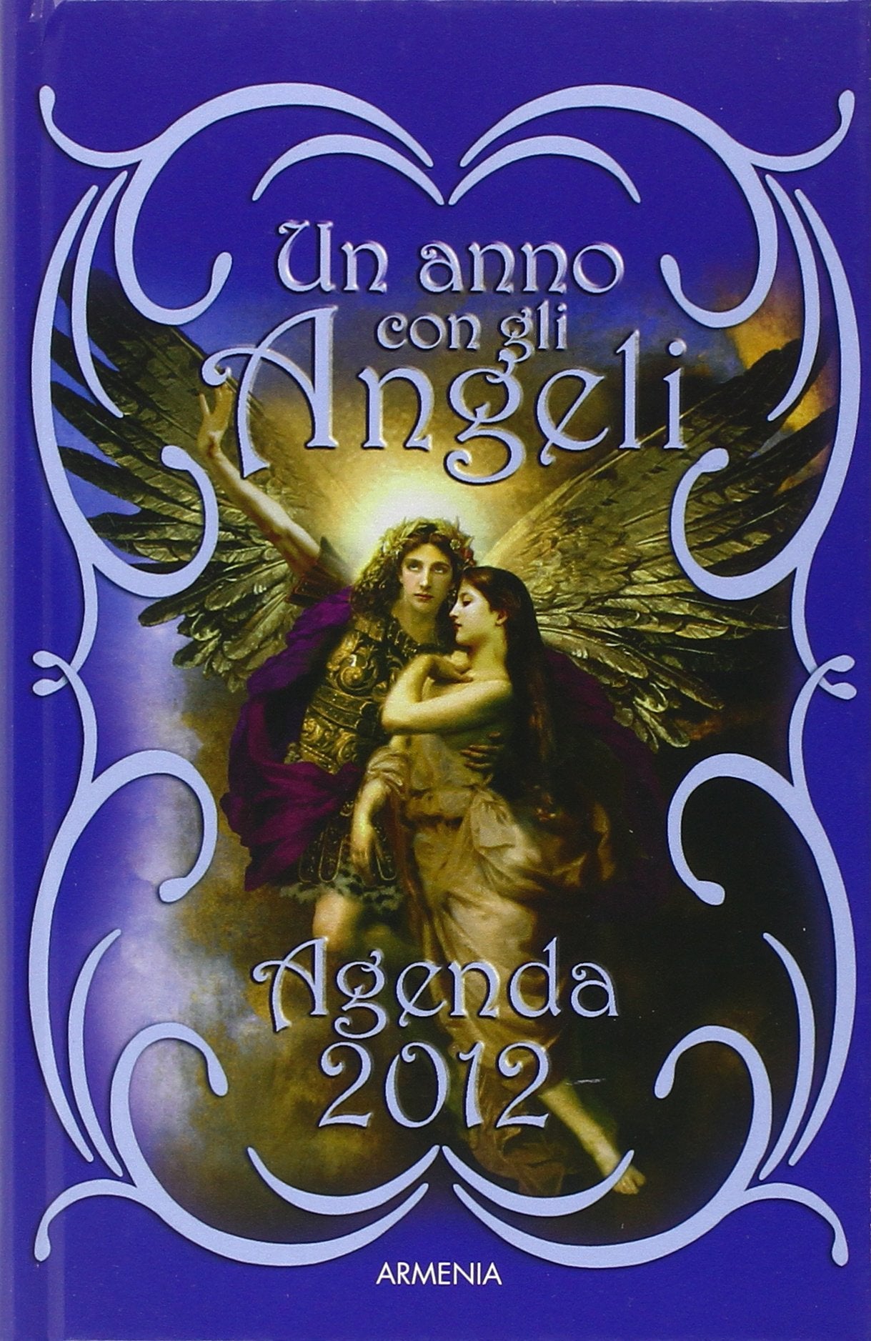 Un anno con gli angeli. Agenda 2012 (Sotto le ali degli angeli) Leisure, Home & Garden