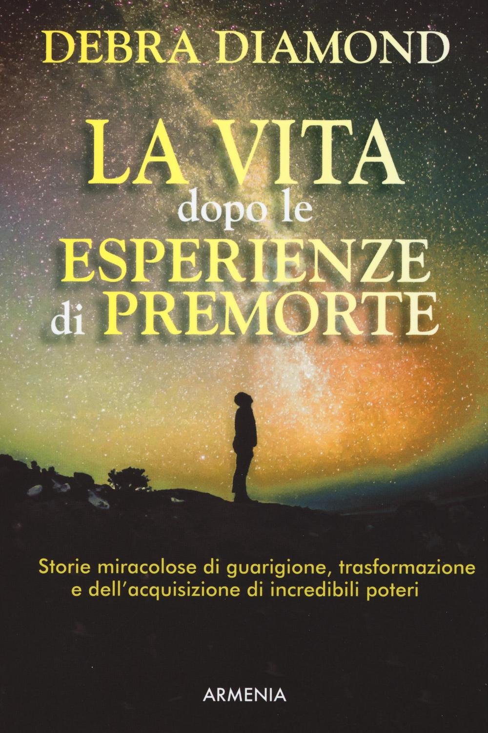 La vita dopo le esperienze di premorte book