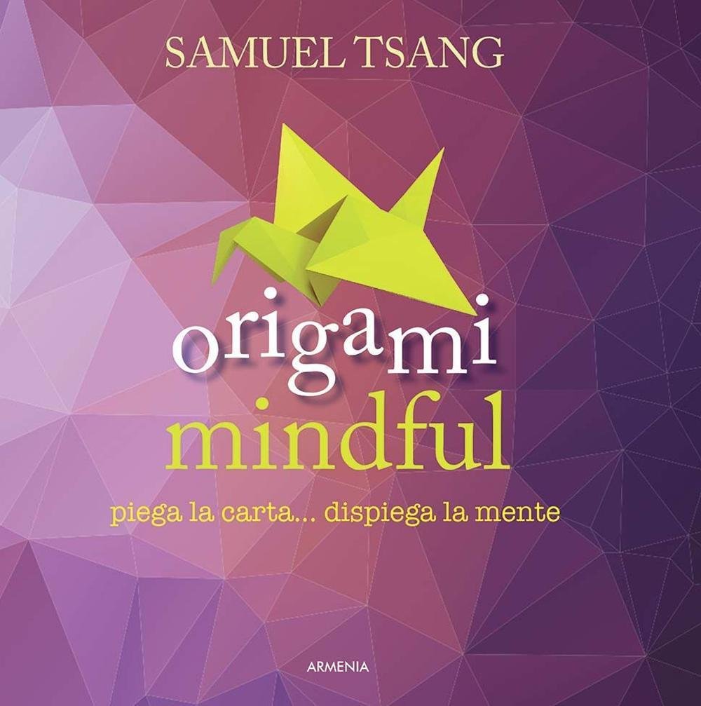 Origami mindful. Piega la carta... dispiega la mente (Raggi d'Oriente) Medicine