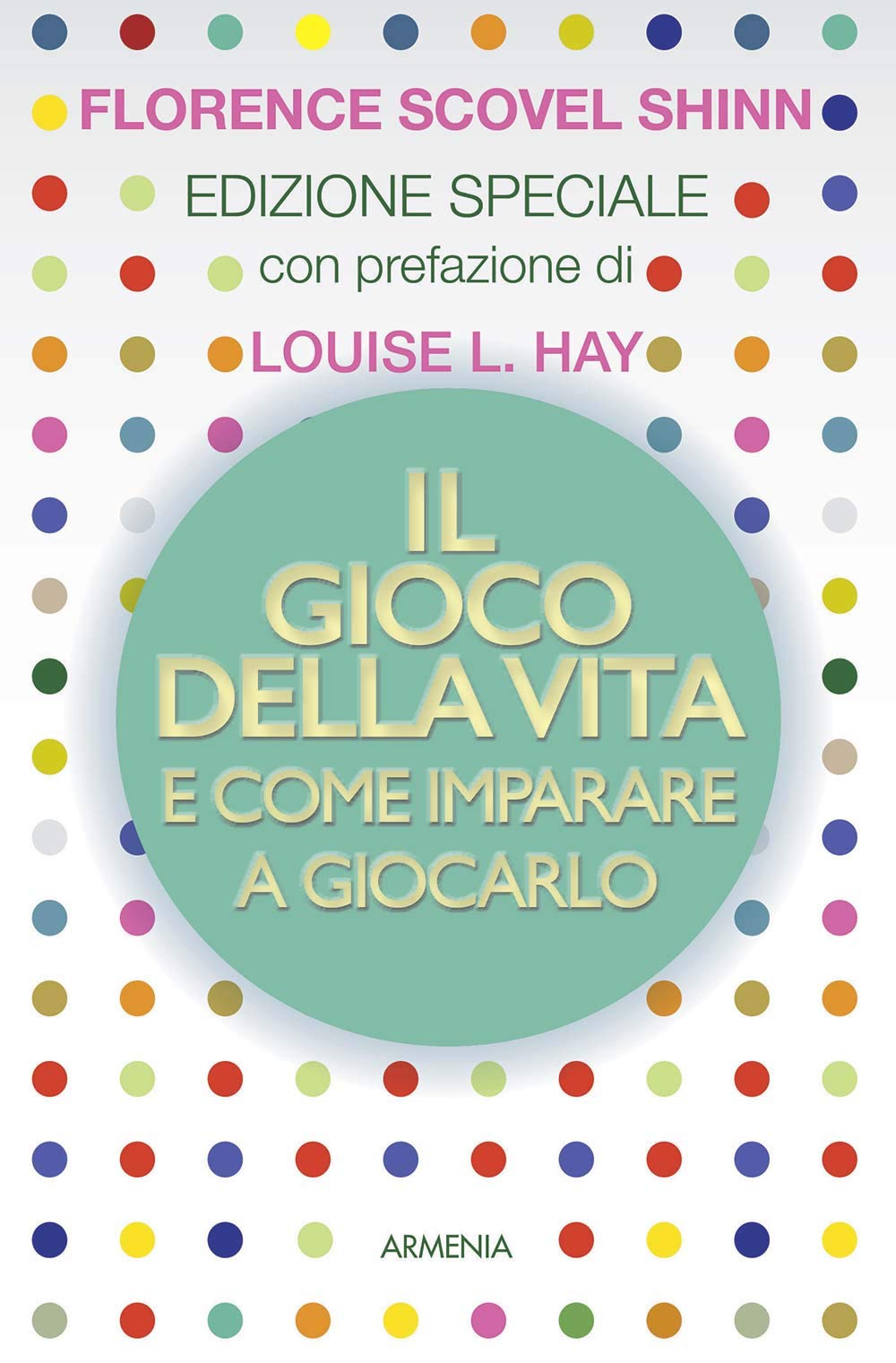Il gioco della vita e come imparare a giocarlo book