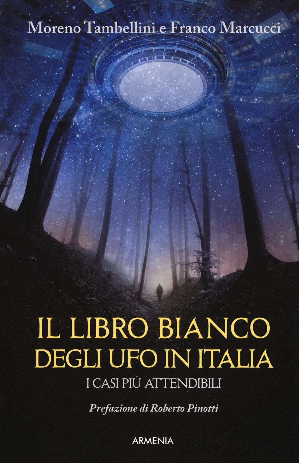 Il libro bianco degli UFO in Italia. I casi più attendibili book