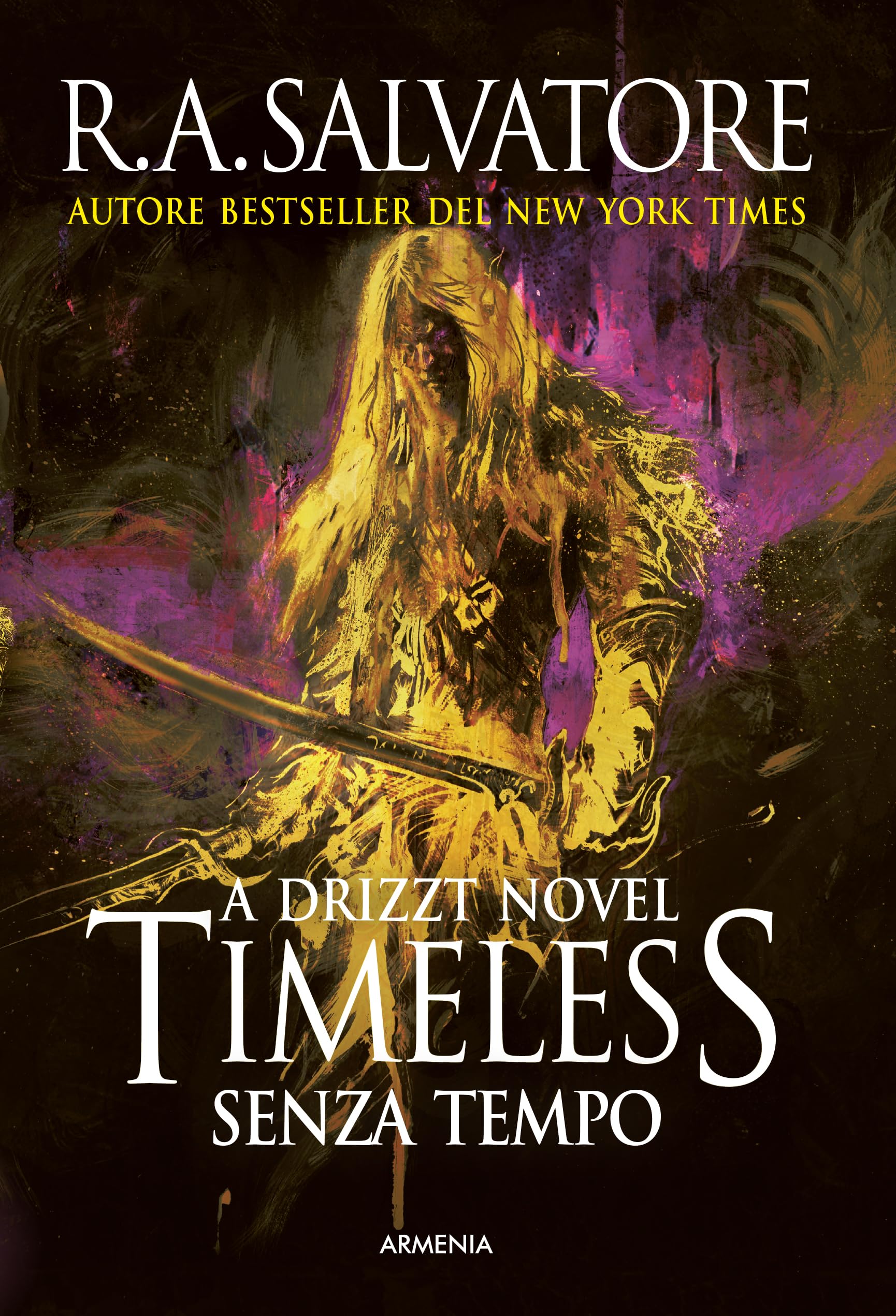 Timeless. Senza tempo. A Drizzt novel book