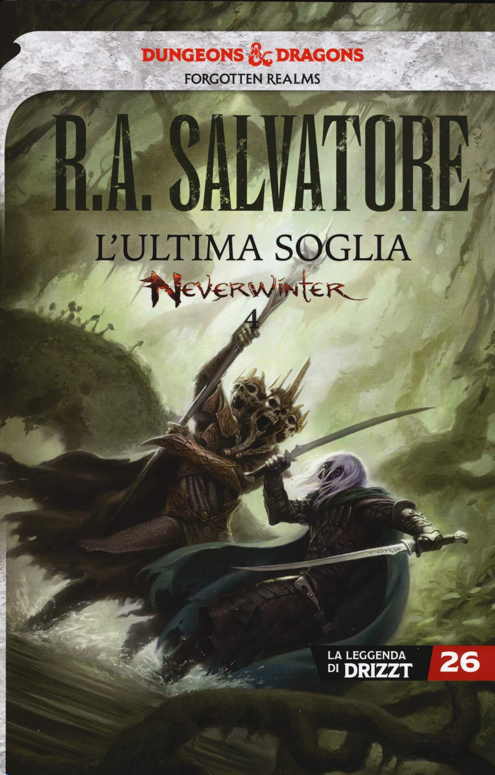 L'ultima soglia. Neverwinter. La leggenda di Drizzt (Vol. 26) book