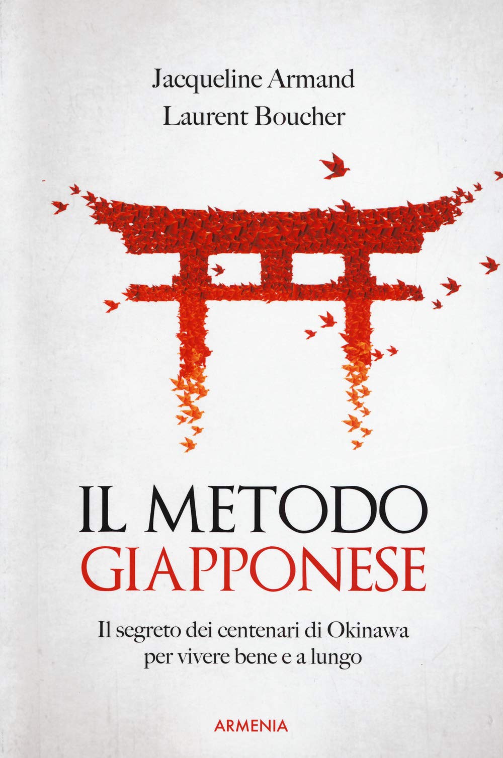 Il metodo giapponese. Il segreto dei centenari di Okinawa per vivere bene e a lungo book