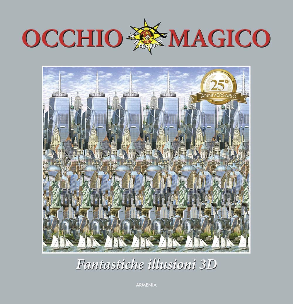 Occhio Magico. Fantastiche Illusioni 3d. Ediz. a Colori Leisure, Home & Garden