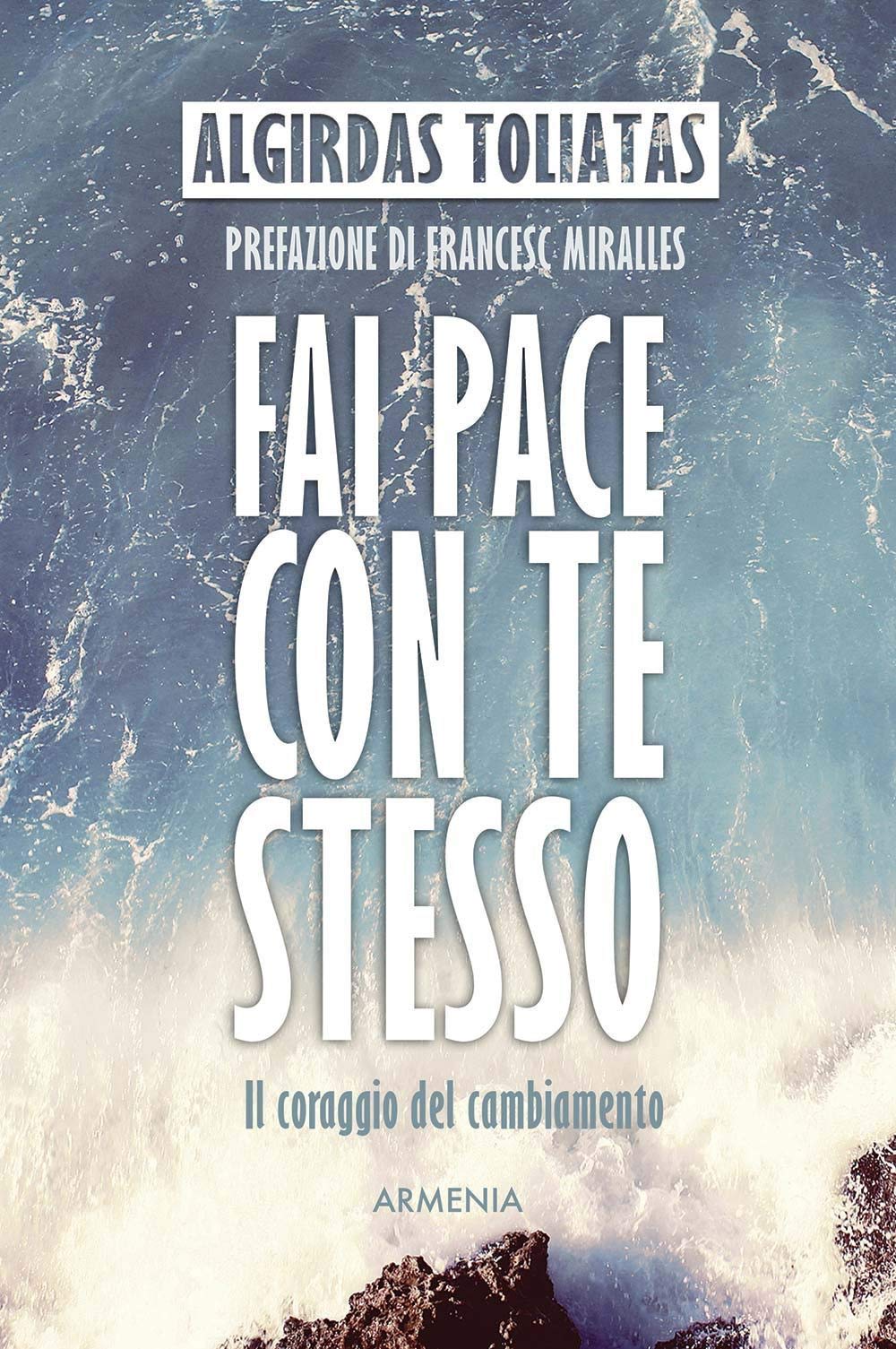 Fai pace con te stesso. Il coraggio del cambiamento book
