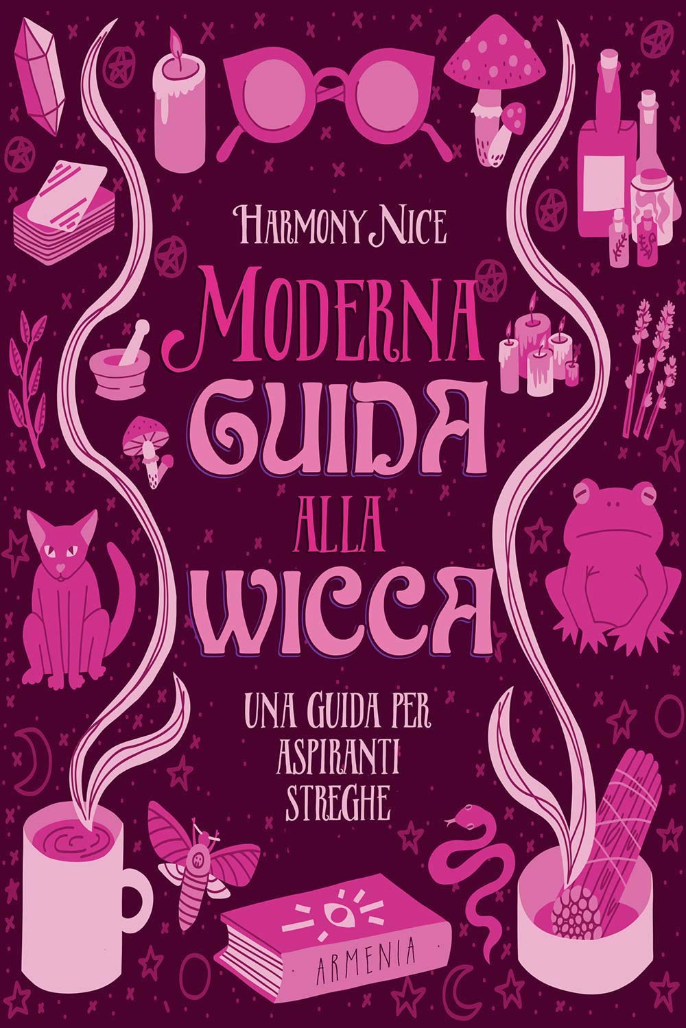 Moderna guida alla wicca. Una guida per aspiranti streghe book