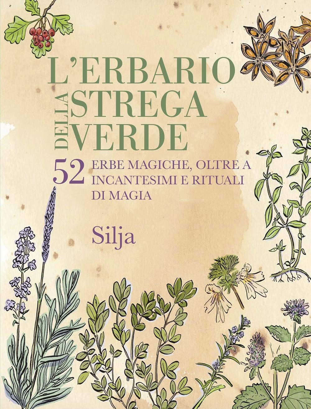 L' erbario della strega verde. 52 erbe magiche, oltre a incantesimi e rituali di magia Health, Nutrition & Fitness Books