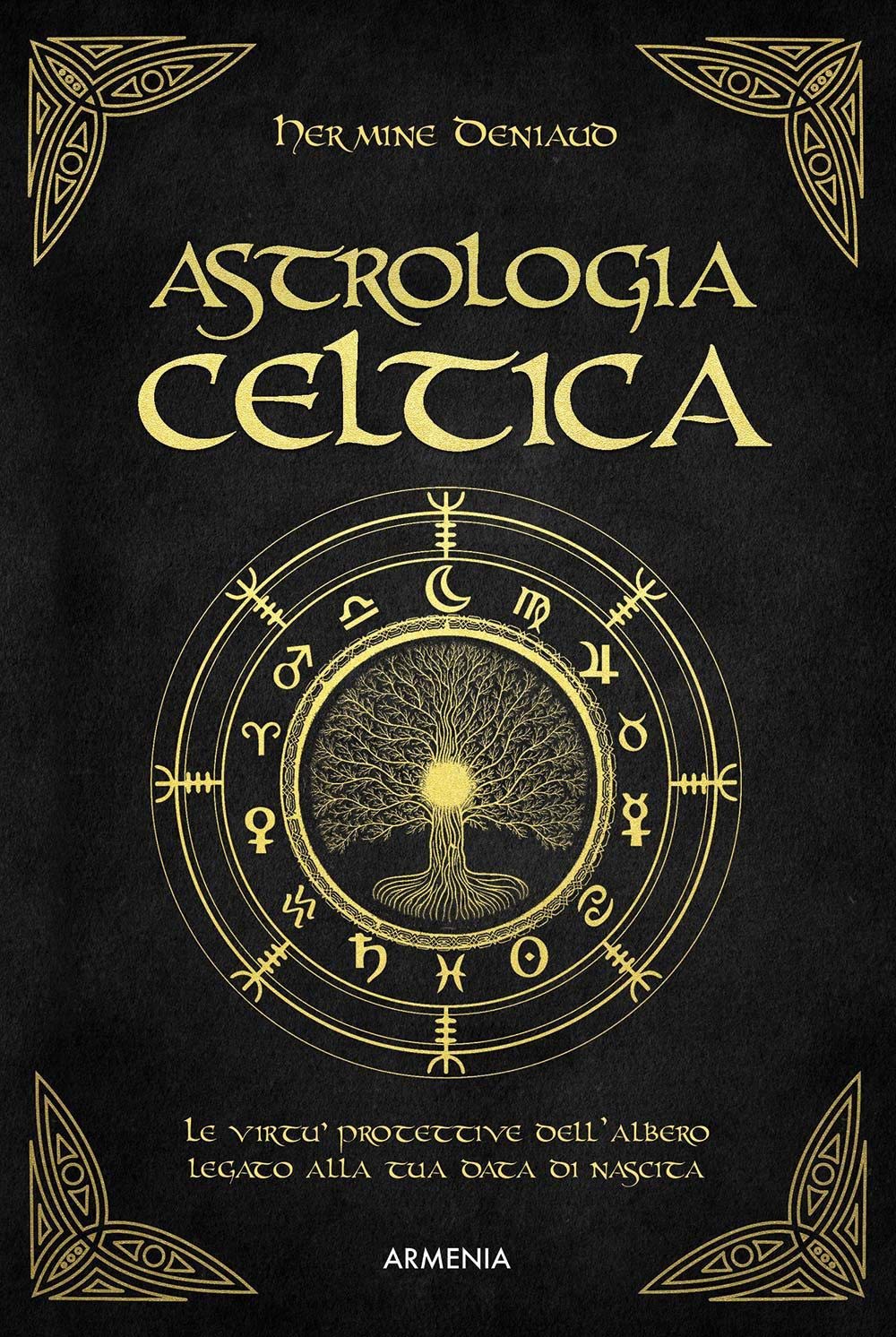 Astrologia celtica. La magia nascosta del vostro albero protettore book
