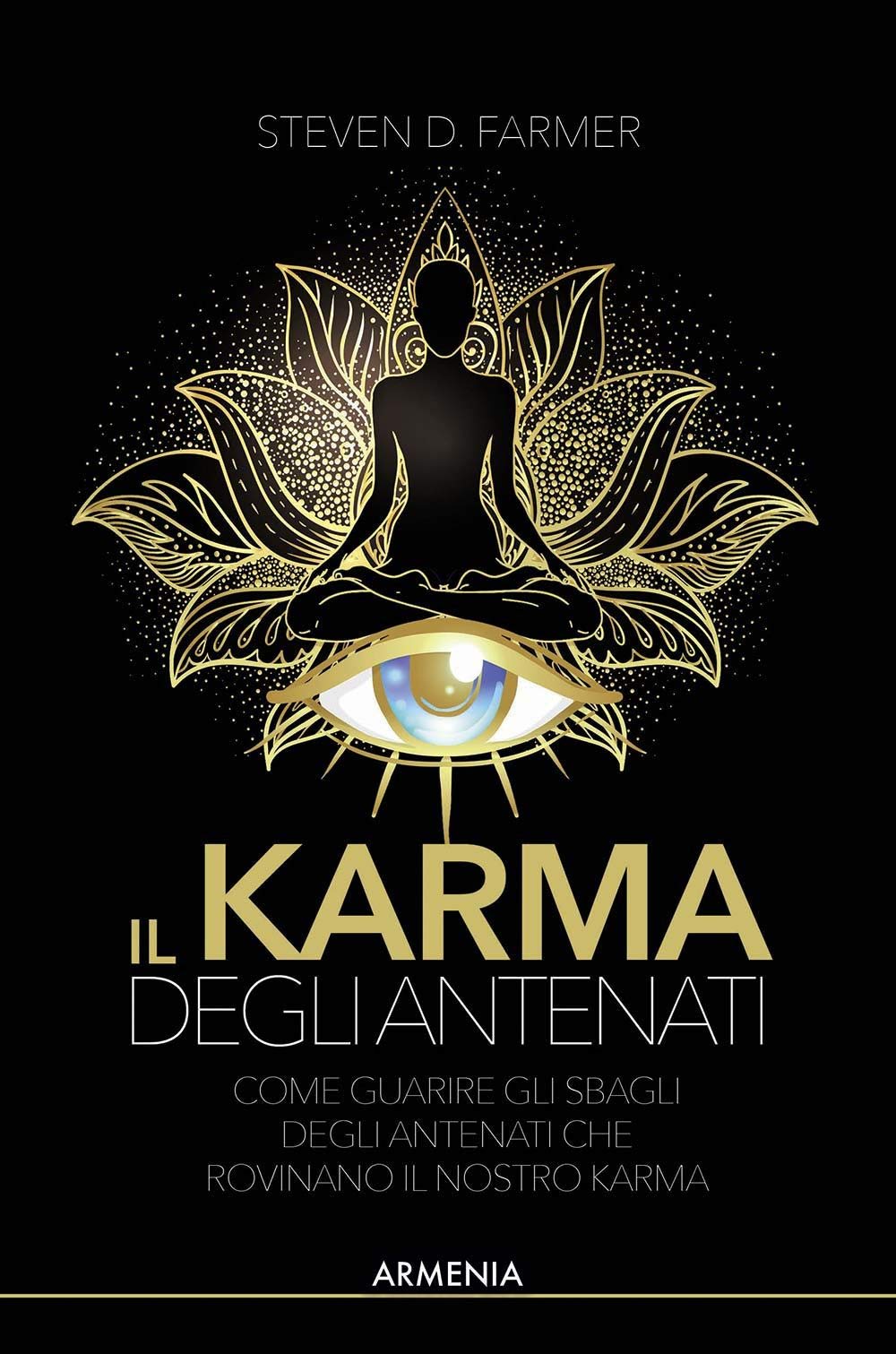 Il karma degli antenati. Come correggere gli errori degli antenati che danneggiano il nostro karma book