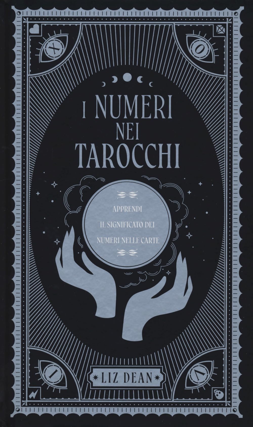 I numeri nei tarocchi. Apprendi il significato dei numeri nelle carte book