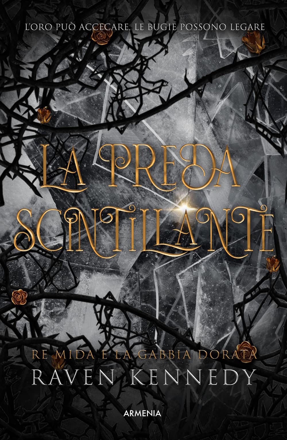 La preda scintillante. Re Mida e la gabbia dorata book