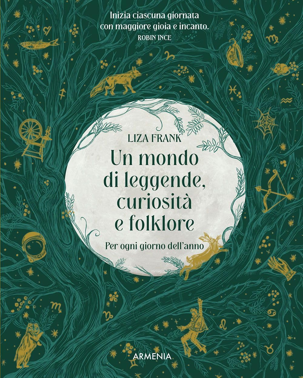Un mondo di leggende, curiosità e folklore. Per ogni giorno dell'anno book