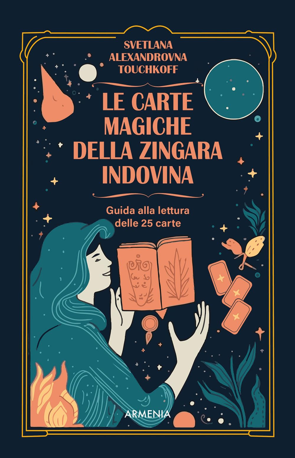 Le carte magiche della zingara indovina. Dall'antica tradizione gitana, i segreti dell'arte di predire il futuro Religion & Esotericism