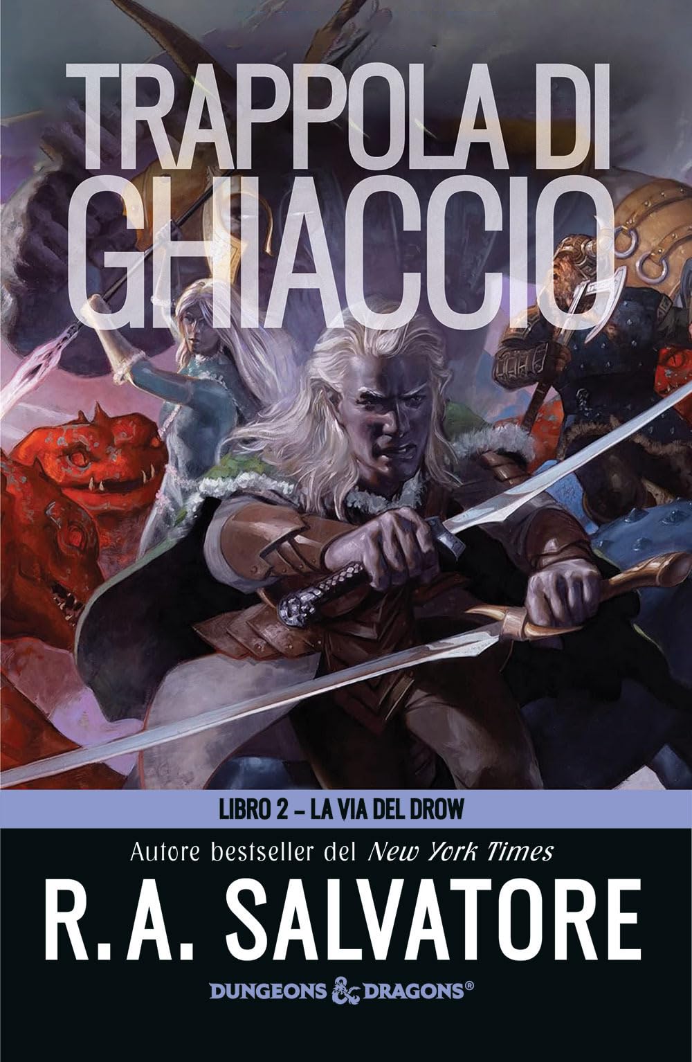 Trappola di ghiaccio. La via del Drow (Vol. 2) book