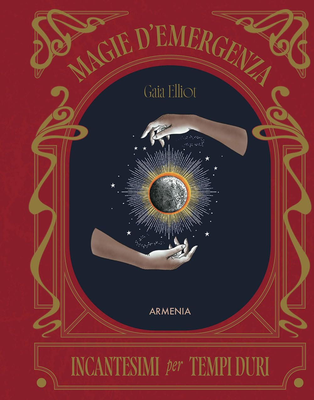 Magie d'emergenza. Incantesimi per tempi duri book