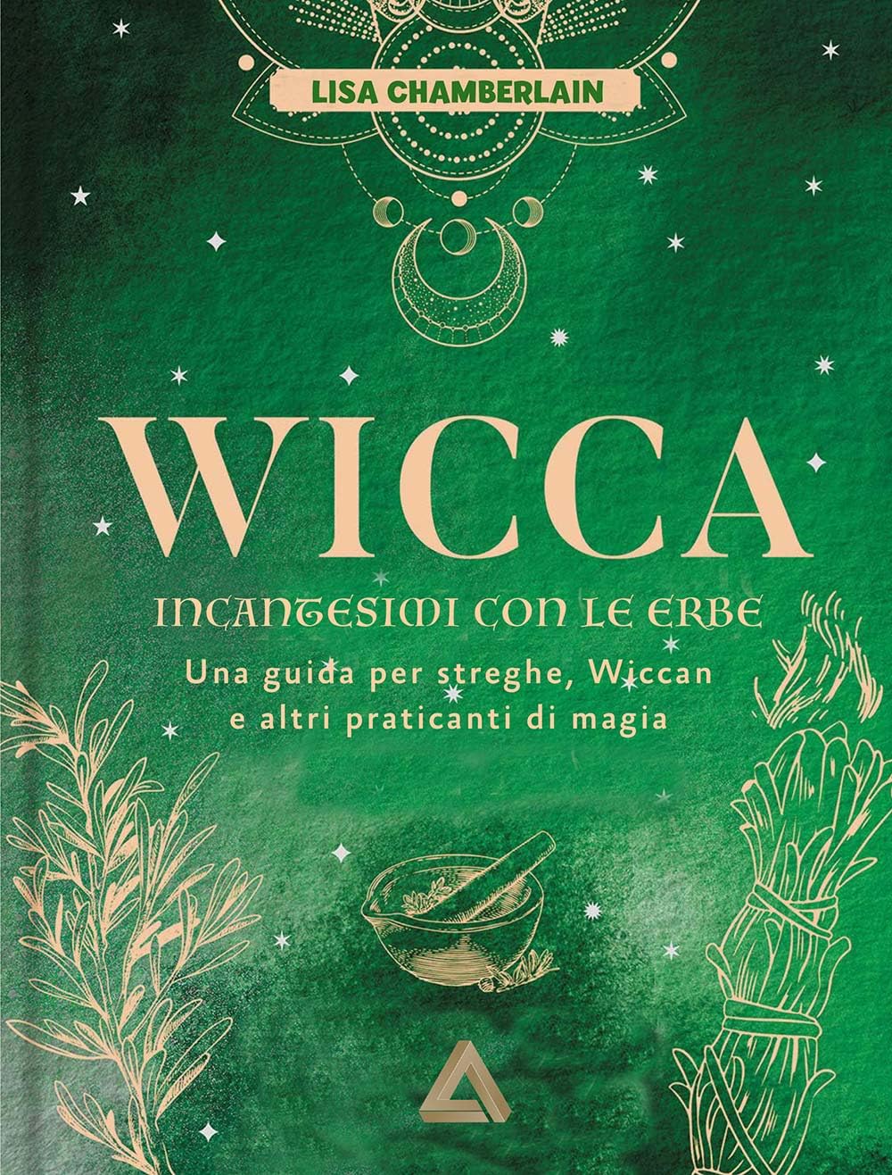 Wicca. Incantesimi con le erbe. Una guida per streghe, wiccan e altri praticanti di magia book