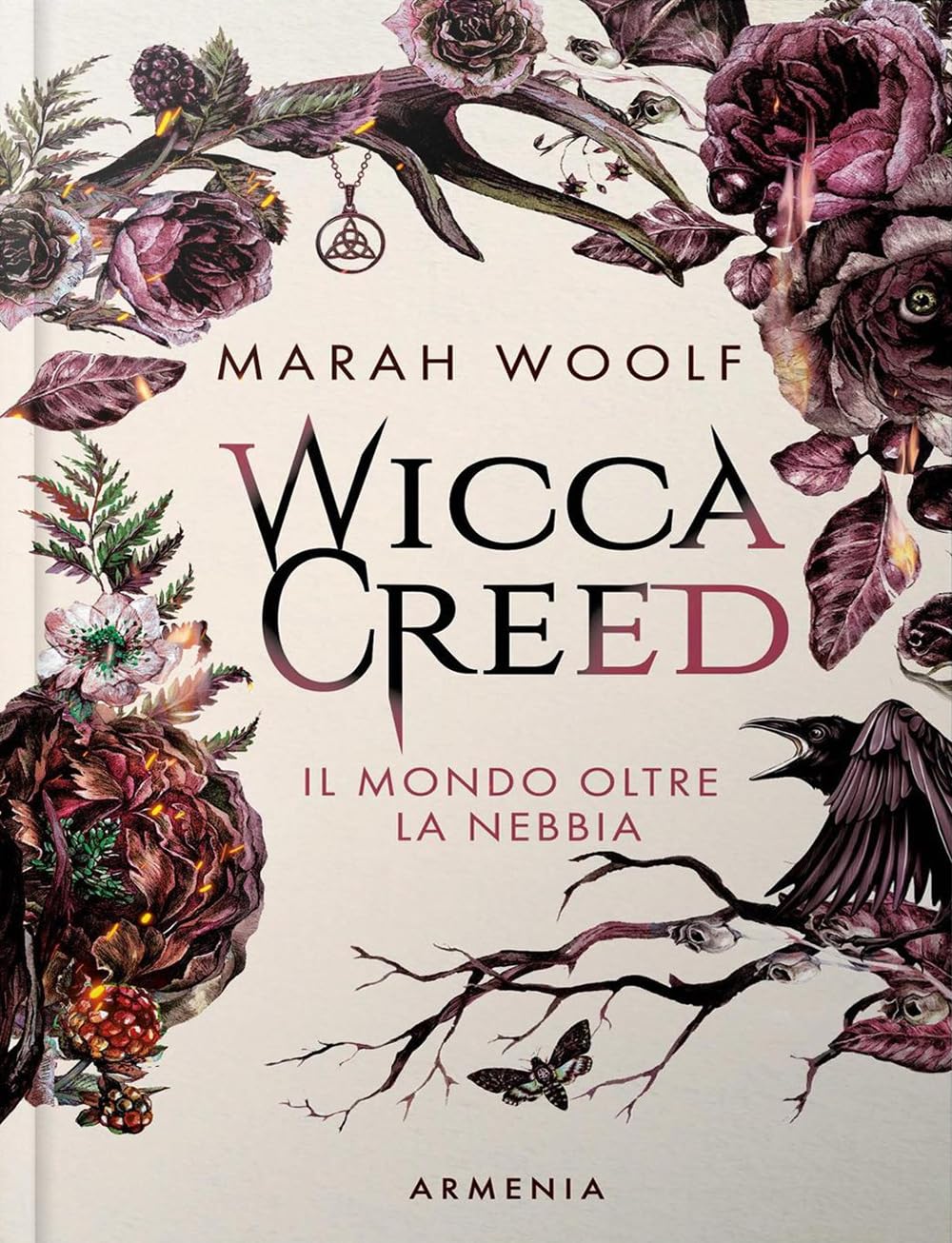 Il mondo oltre la nebbia. Wicca creed book