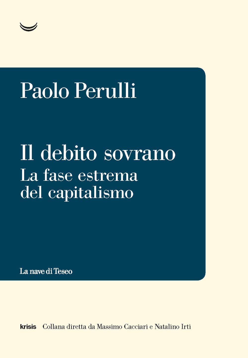 Il debito sovrano. La fase estrema del capitalismo Business, Finance & Career