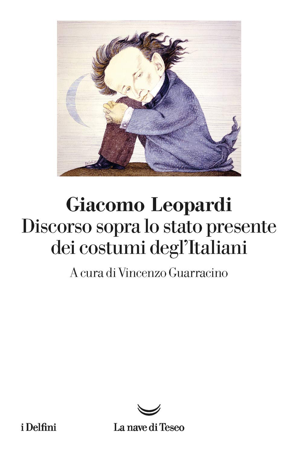 Discorso sopra lo stato presente dei costumi degl'Italiani. Nuova ediz. (I delfini) Essays & Short Stories