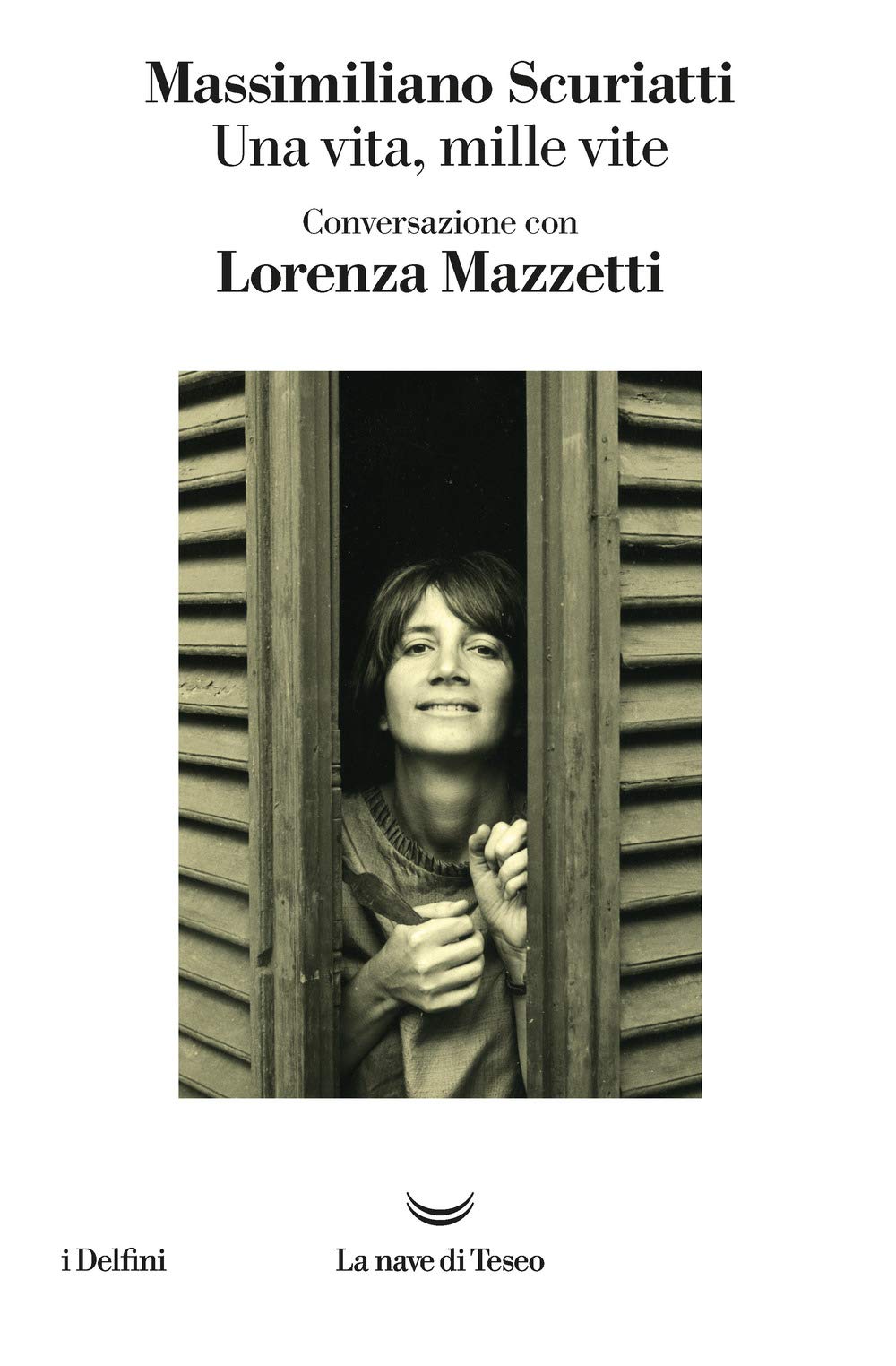 Una vita, mille vite. Conversazione con Lorenza Mazzetti (I delfini) Contemporary literature