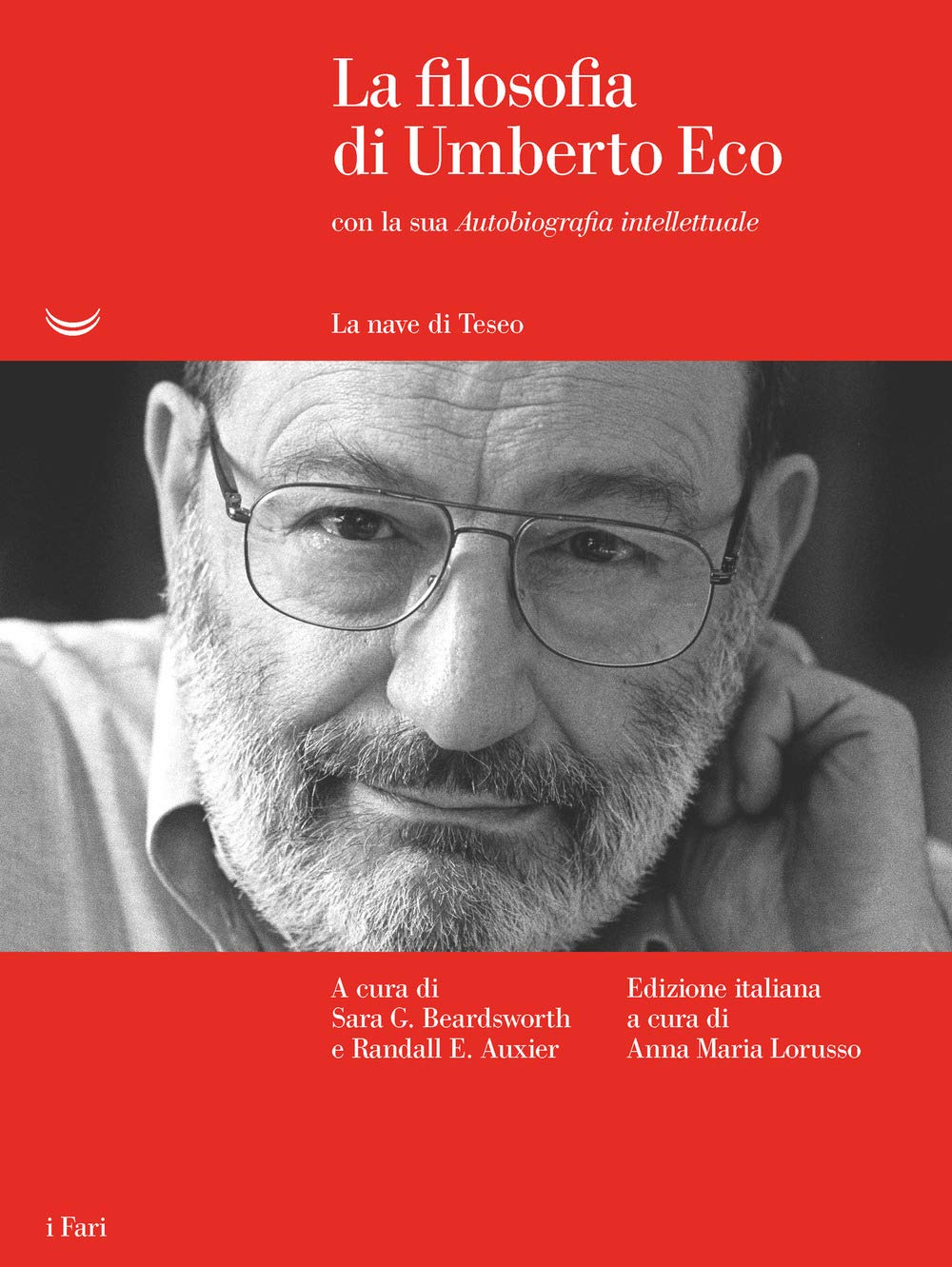 La filosofia di Umberto Eco con la sua «Autobiografia intellettuale» Philosophy