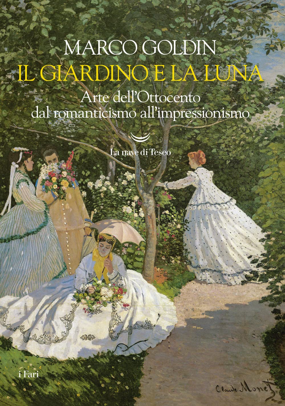 Il giardino e la luna. Arte dell’Ottocento dal romanticismo all'impressionismo book