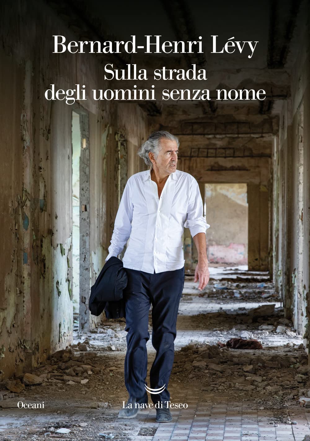 Sulla strada degli uomini senza nome (Oceani) Philosophy