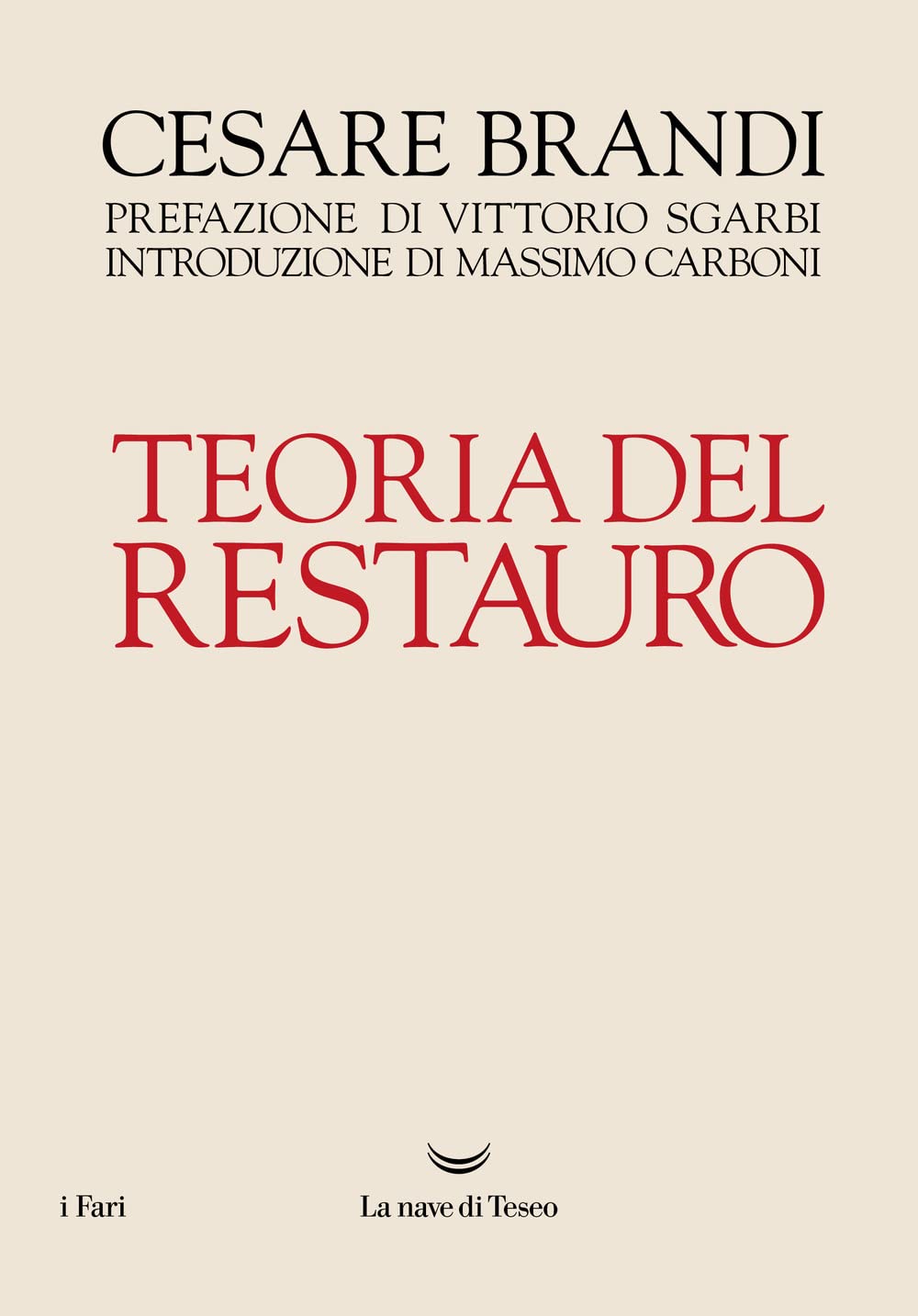 Teoria del restauro (I fari) Film, Art & Culture