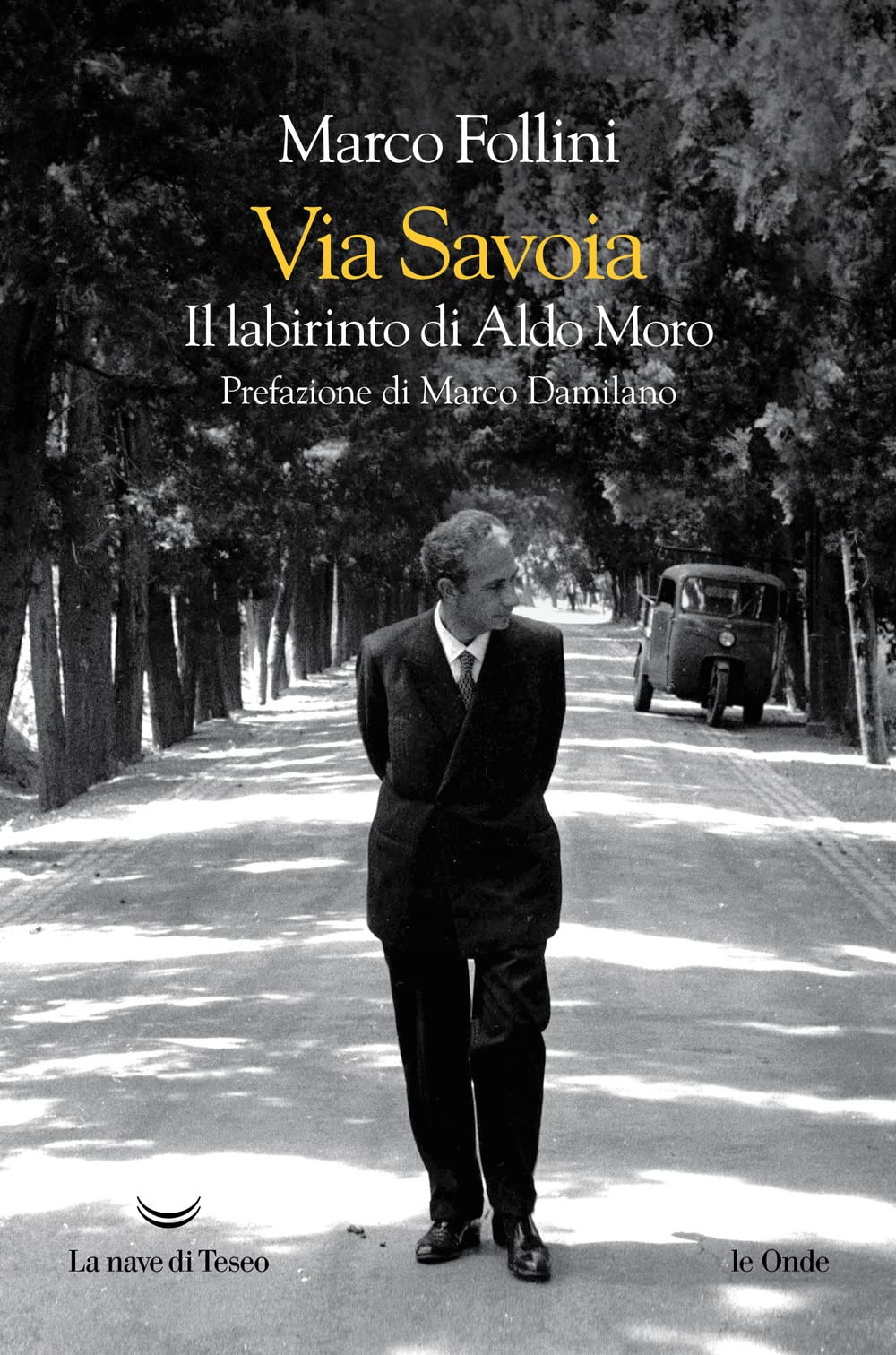 Via Savoia. Il labirinto di Aldo Moro book