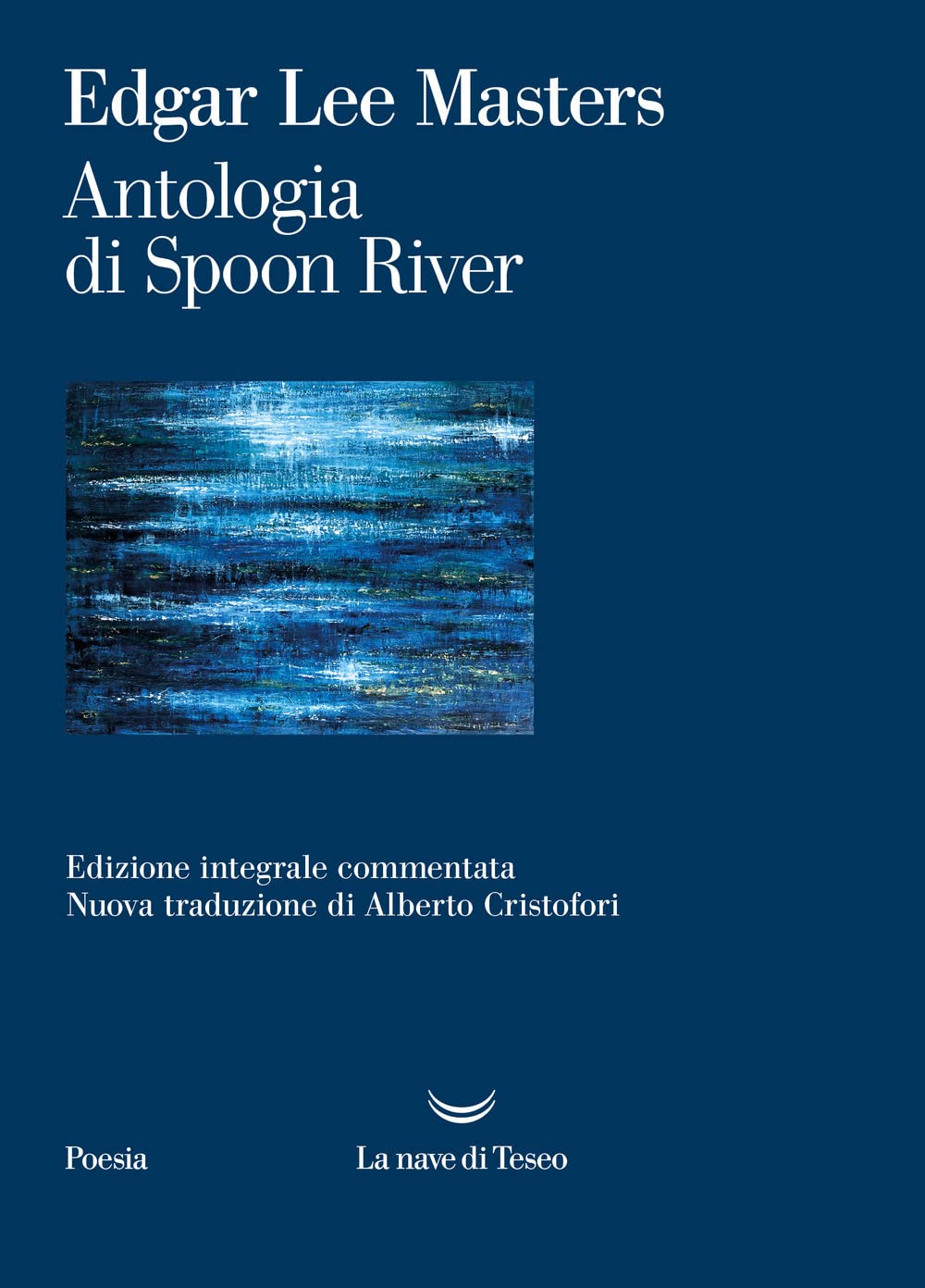 Antologia di Spoon River. Ediz. integrale (I venti) Poetry