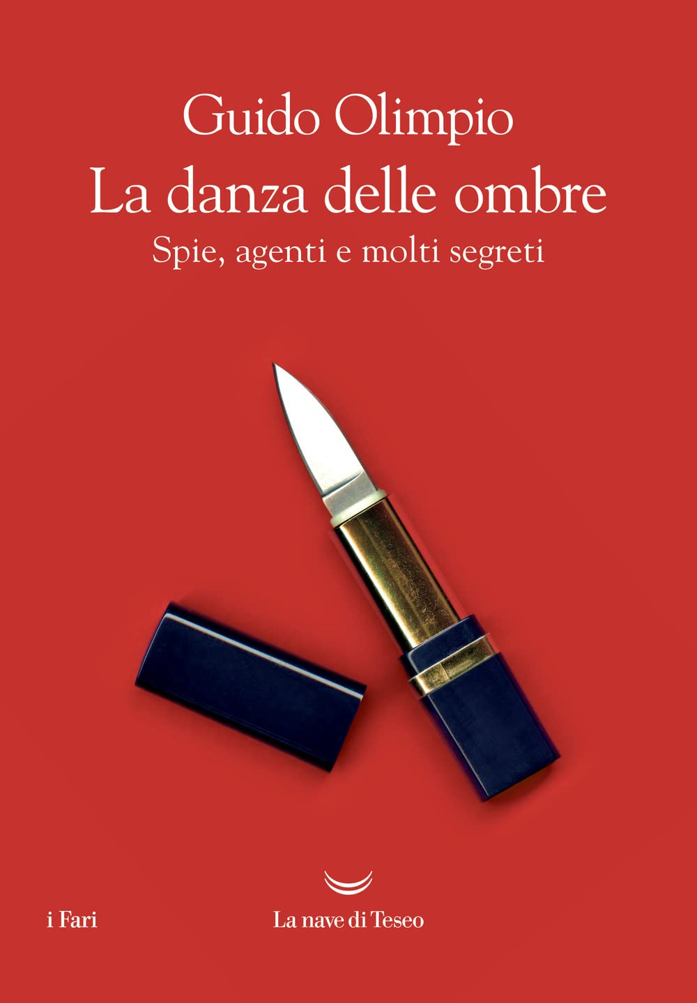 La danza delle ombre. Spie, agenti e molti segreti book