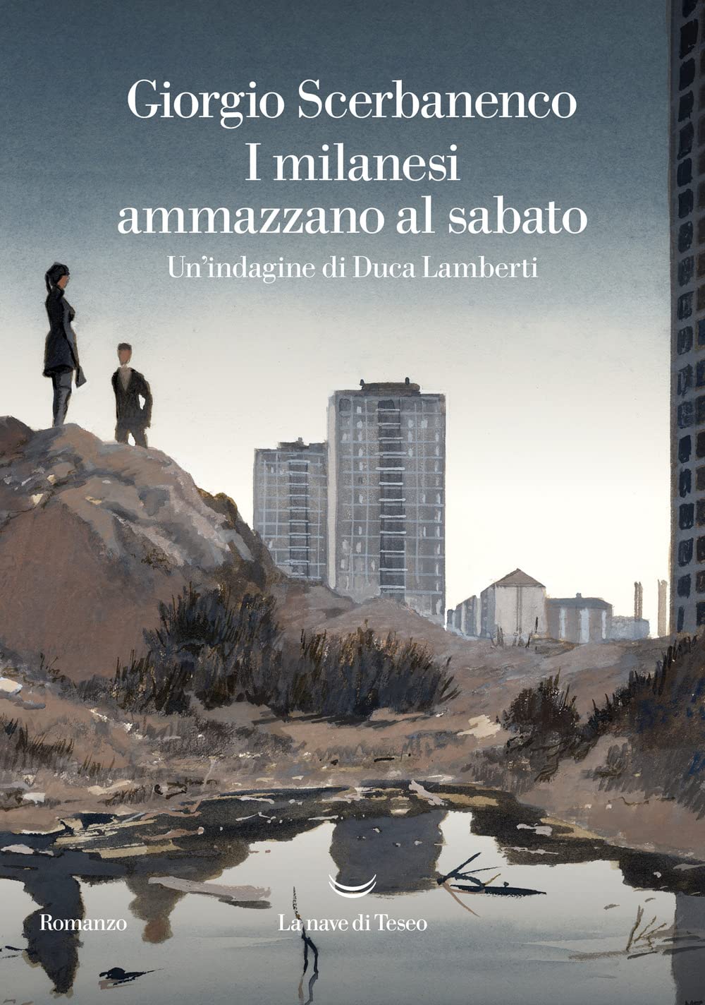 I milanesi ammazzano al sabato. Un'indagine di Duca Lamberti Contemporary literature