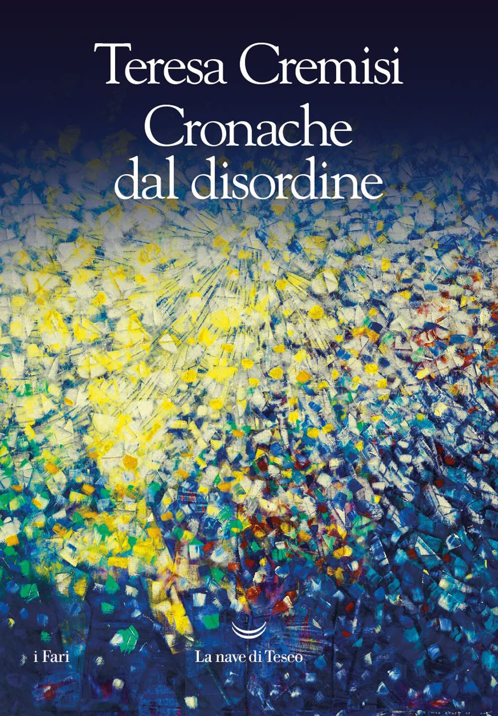 Cronache dal disordine (I fari) Essays & Short Stories