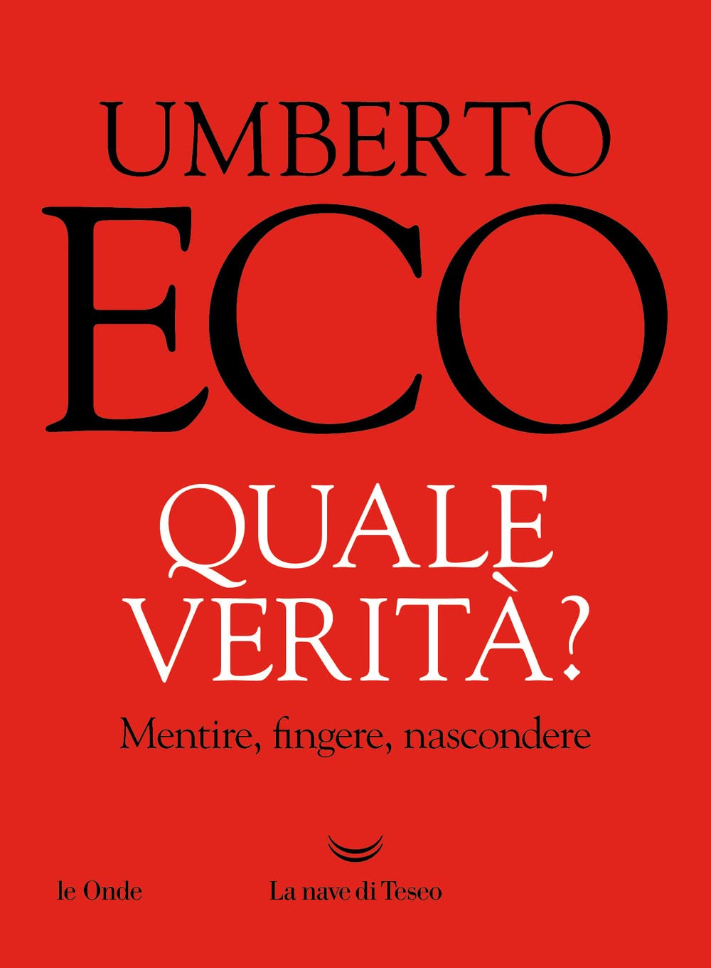 Quale verità? Mentire, fingere, nascondere book