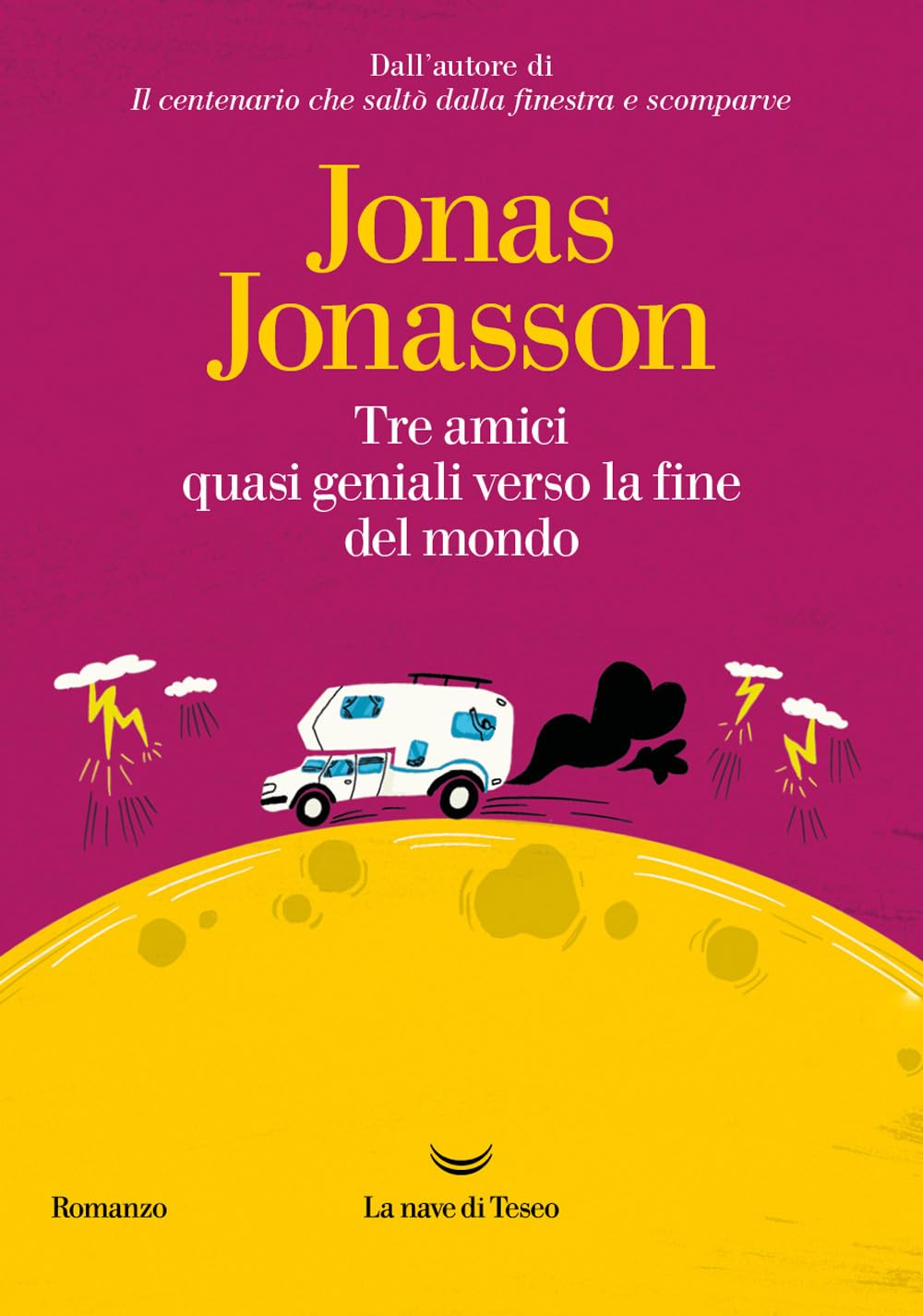 Tre amici quasi geniali verso la fine del mondo book
