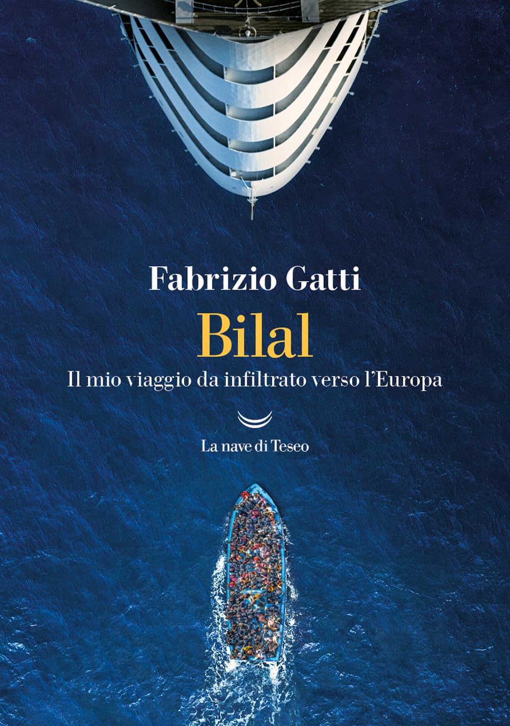 Bilal. Il mio viaggo da infiltrato verso l'Europa book
