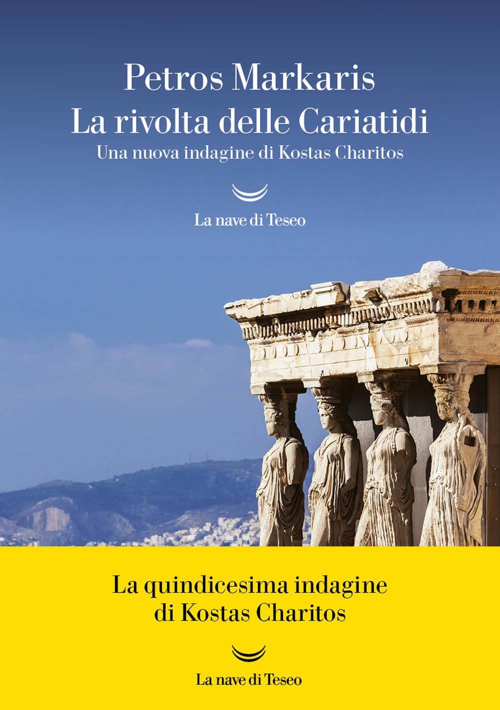 La rivolta delle Cariatidi. Una nuova indagine di Kostas Charitos Contemporary literature