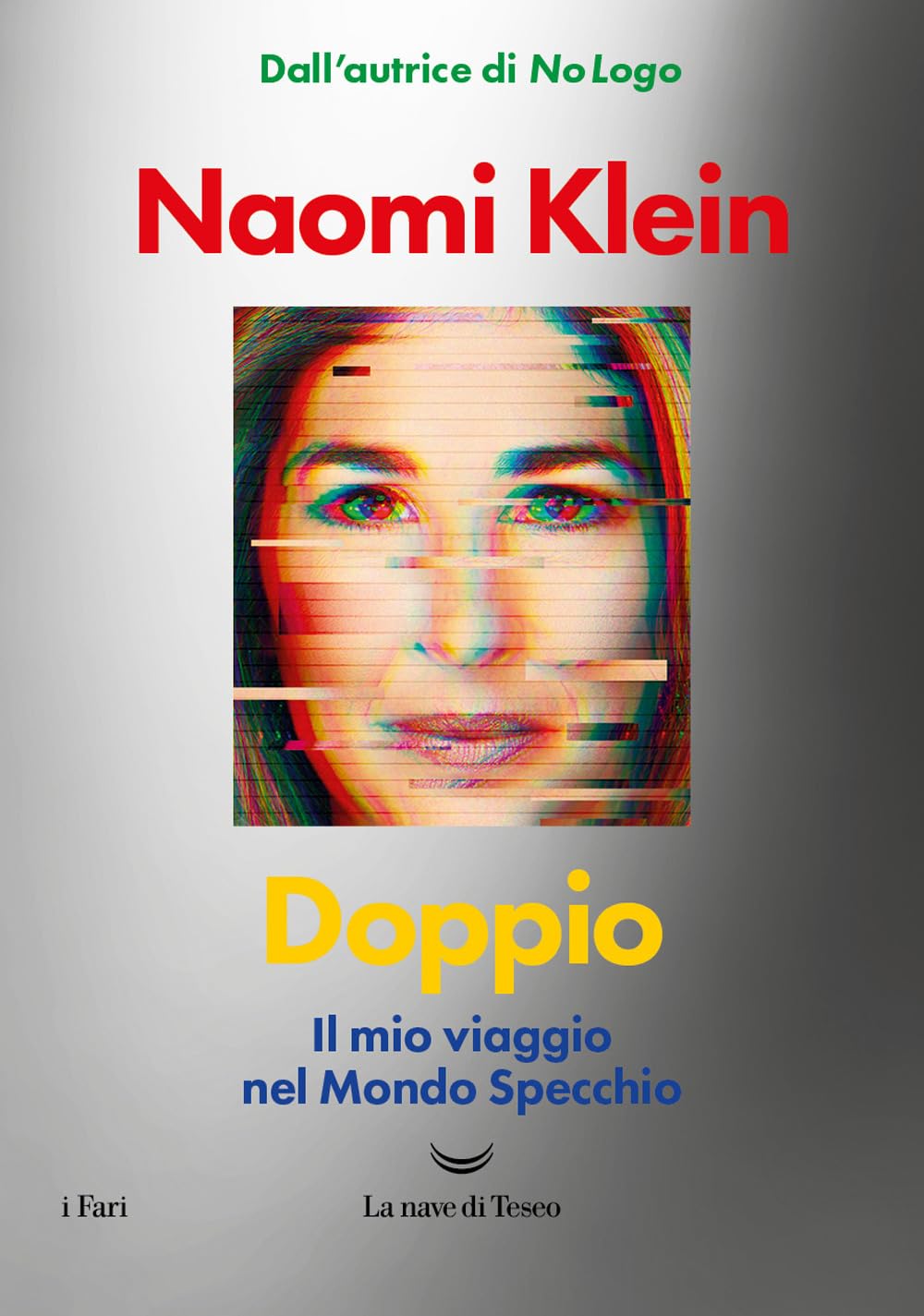 Doppio. Il mio viaggio nel mondo specchio (I fari) Media & Communication