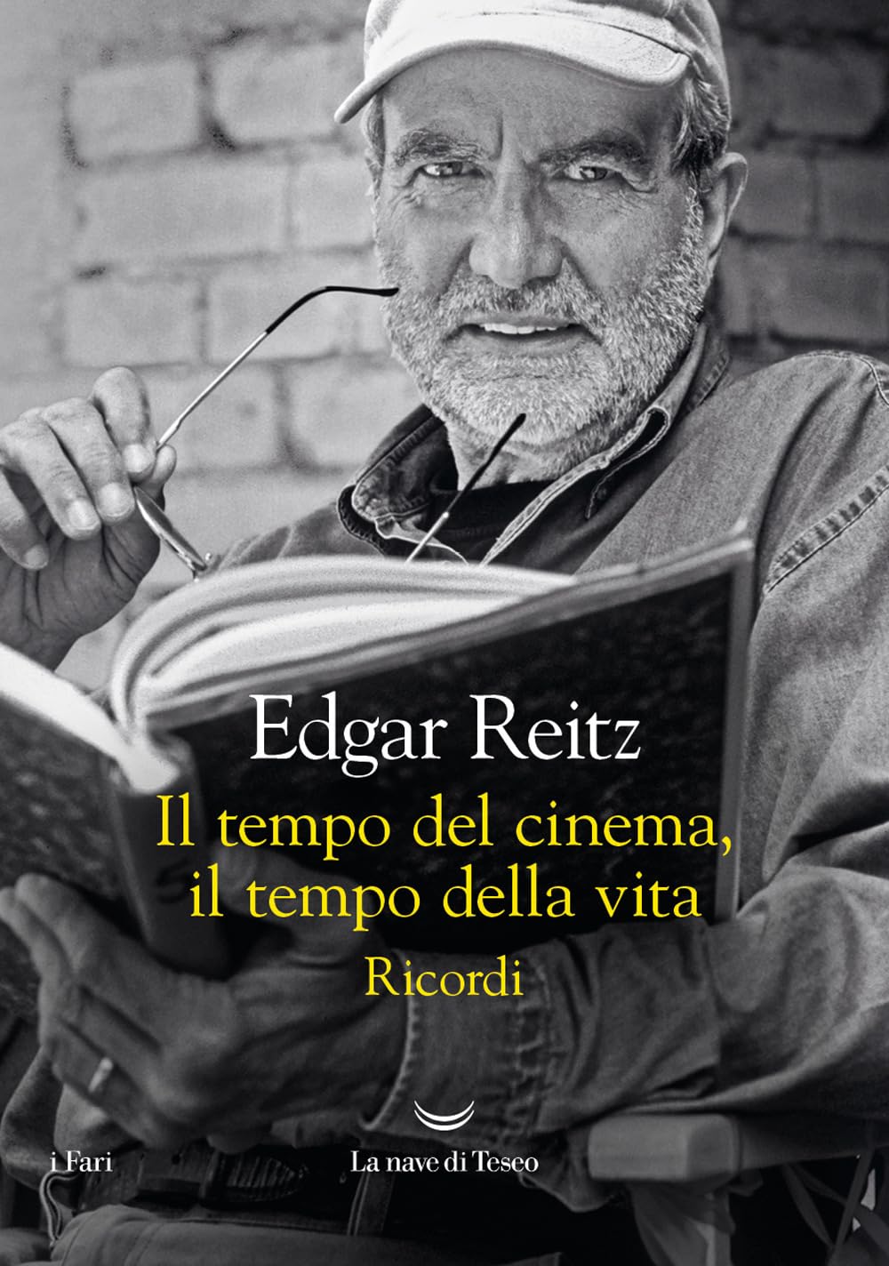 Il tempo del cinema, il tempo della vita. Ricordi (I fari) Art & Literature