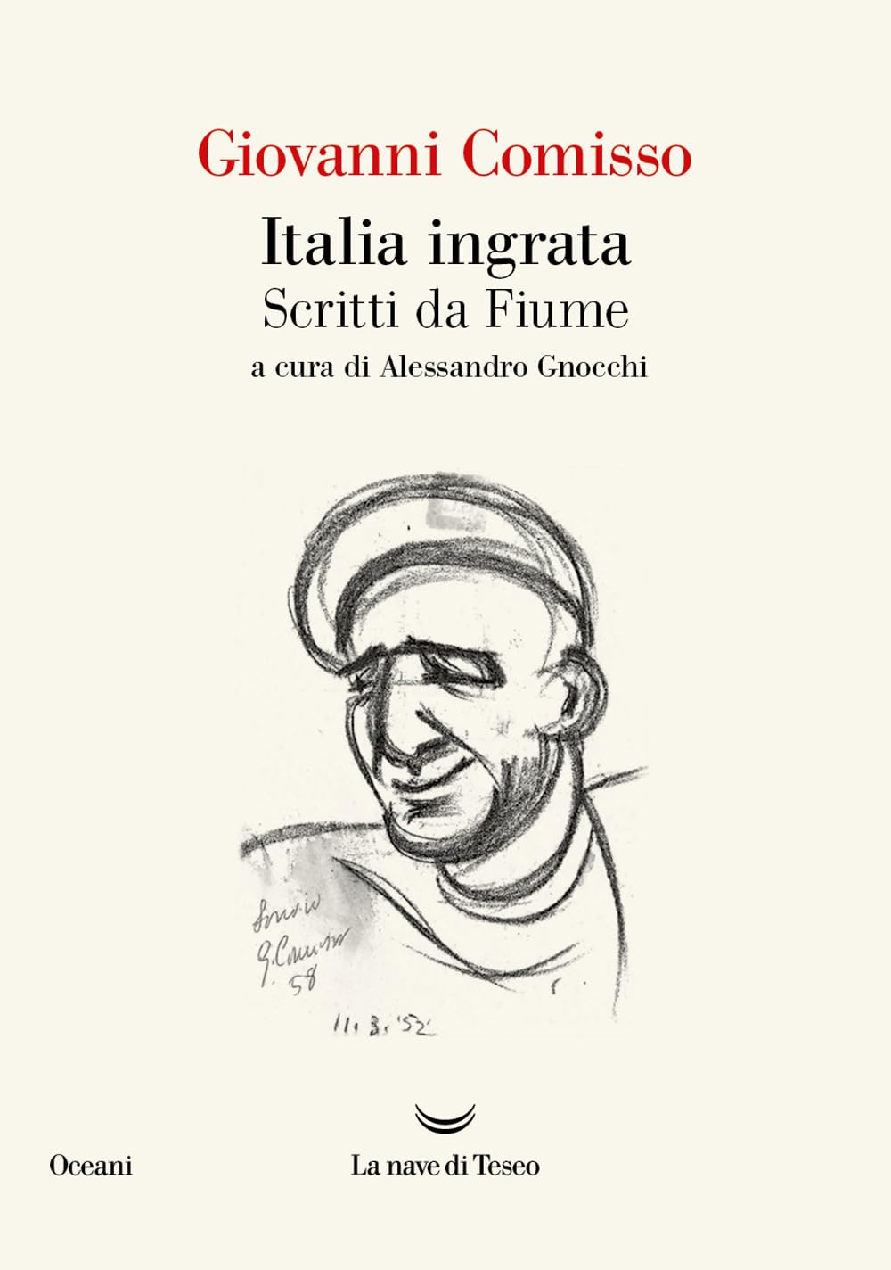 Italia ingrata. Scritti da Fiume Contemporary literature