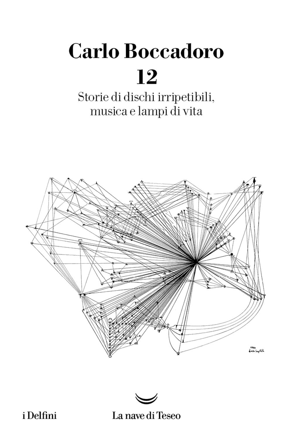 12. Storie di dischi irripetibili, musica e lampi di vita Arts & Music