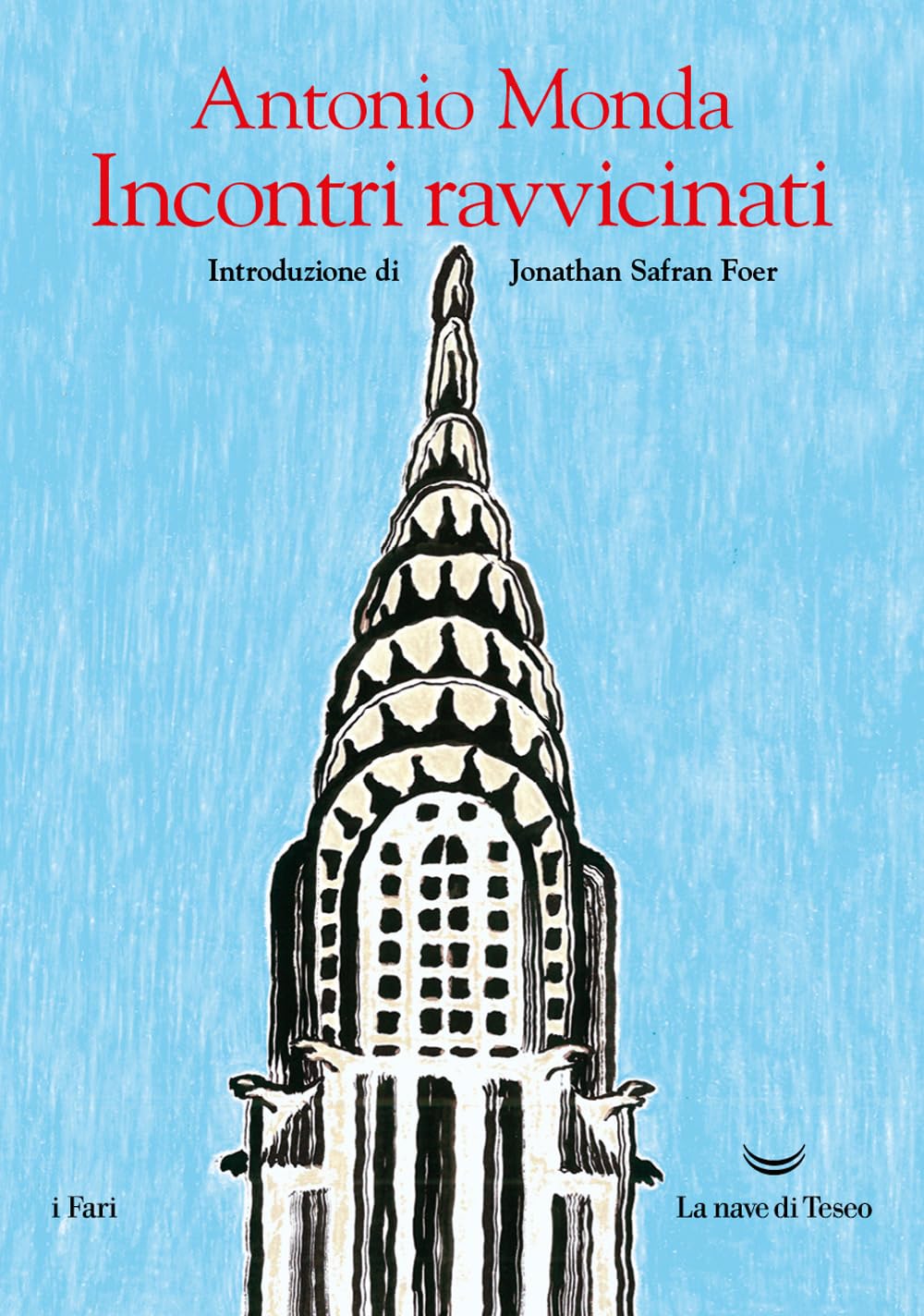 Incontri ravvicinati (I fari) Contemporary literature