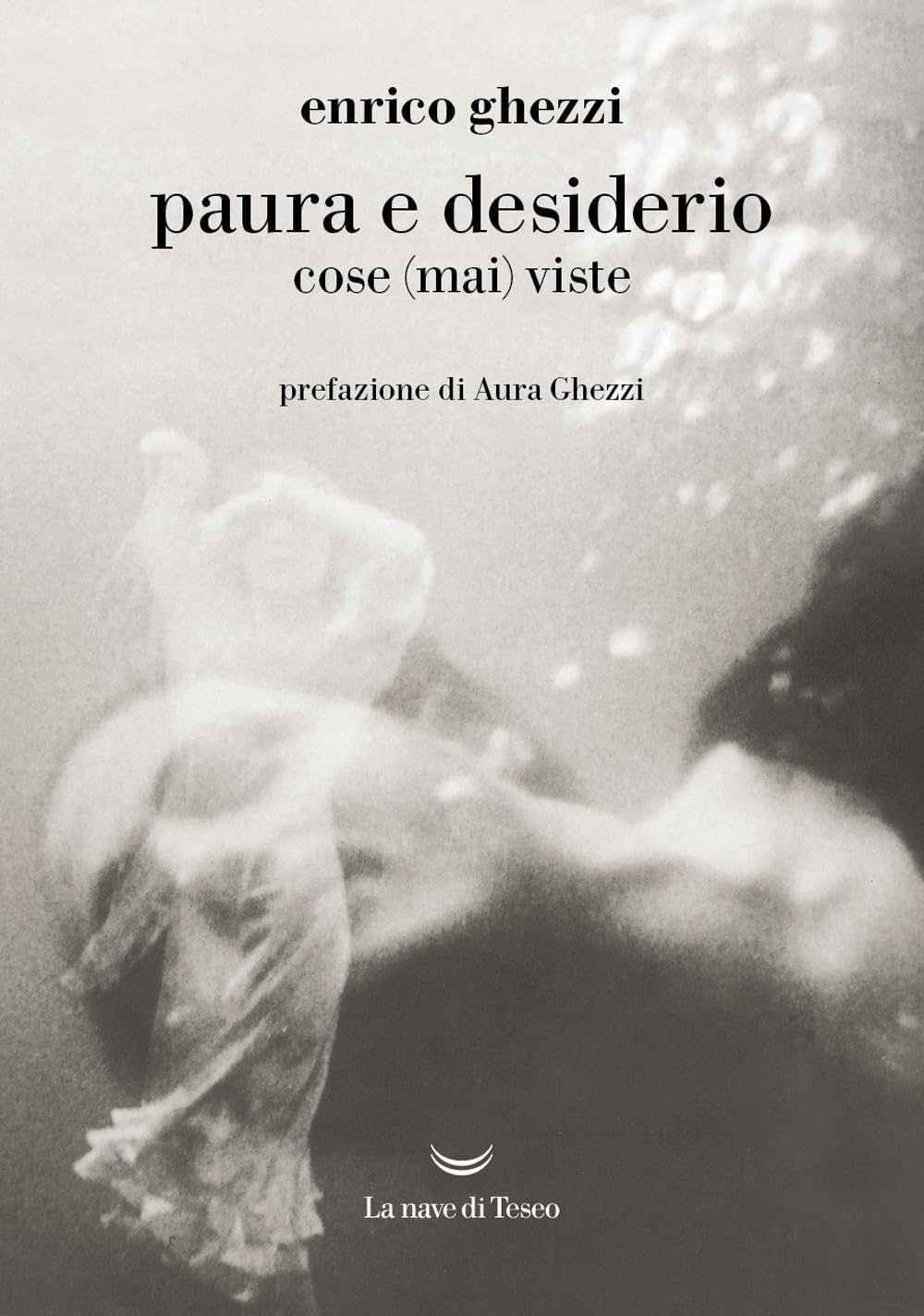 Paura e desiderio. Cose (mai) viste book