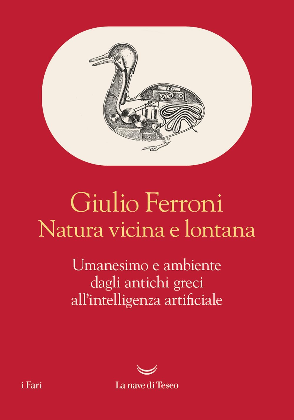 Natura vicina e lontana. Umanesimo e ambiente dagli antichi greci all'intelligenza artificiale book